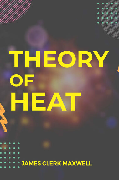 THEORY OF HEAT