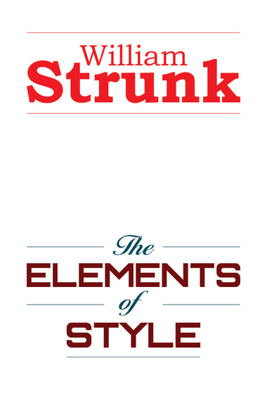 THE ELEMENTS OF STYLE