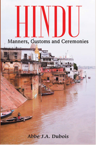 HINDU MANNERS, CUSTOMS and CEREMONIES