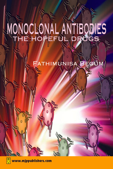 Monoclonal Antibodies The Hopeful Drugs