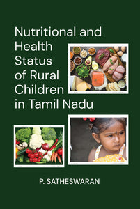NUTRITIONAL AND HEALTH STATUS OF RURAL CHILDREN IN TAMIL NADU