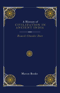 A History of Civilization in Ancient India (volume 1