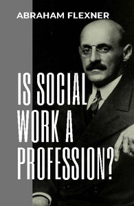 IS SOCIAL WORK A PROFESSION?