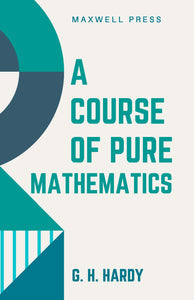 A Course of Pure Mathematics