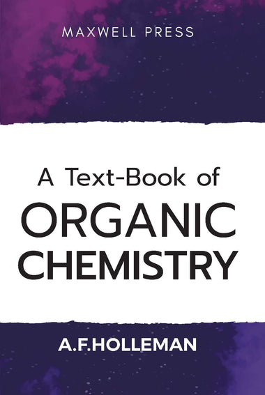 A Text-book of Organic Chemistry