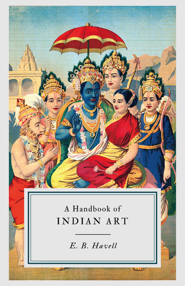 A Handbook of Indian Art