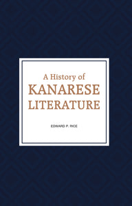 A HISTORY OF KANARESE LITERATURE