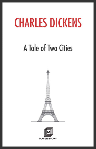 A Tale of Two Cities A STORY OF THE FRENCH REVOLUTION