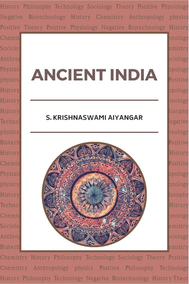 ANCIENT INDIA (S. Krishnaswami Aiyangar)