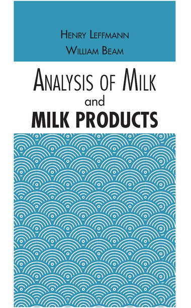 Analysis of Milk and MILK PRODUCTS