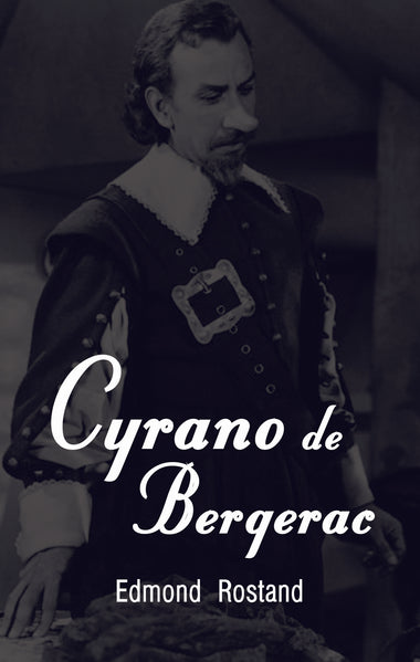 CYRANO DE BERGERAC