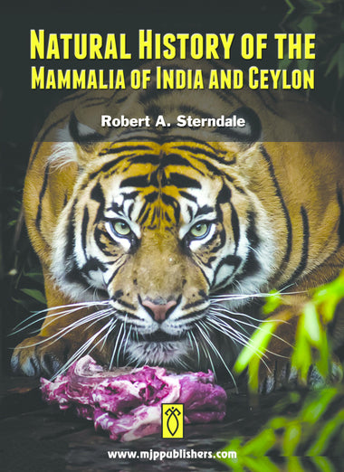 NATURAL HISTORY OF THE MAMMALIA OF INDIA AND CEYLON