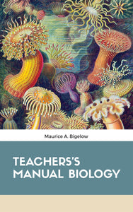 TEACHERS’ MANUAL OF BIOLOGY