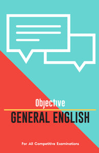 OBJECTIVE GENERAL ENGLISH For All Competitive Examinations