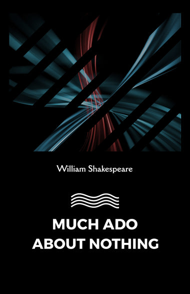 MUCH ADO ABOUT NOTHING