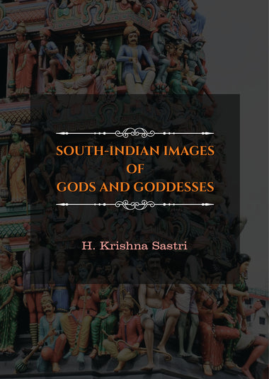 SOUTH-INDIAN IMAGES OF GODS AND GODDESSES