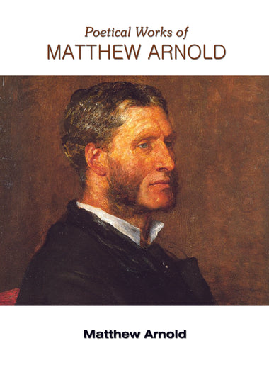 Poetical Works of MATTHEW ARNOLD