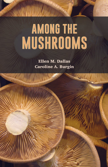 AMONG THE MUSHROOMS A Guide for Beginners
