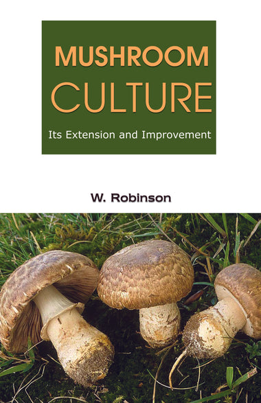 MUSHROOM CULTURE Its Extension and Improvement