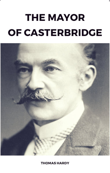 THE MAYOR OF CASTERBRIDGE