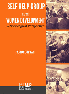 SELF HELP GROUP AND WOMEN DEVELOPMENT - A SOCIOLOGICAL PERSPECTIVE