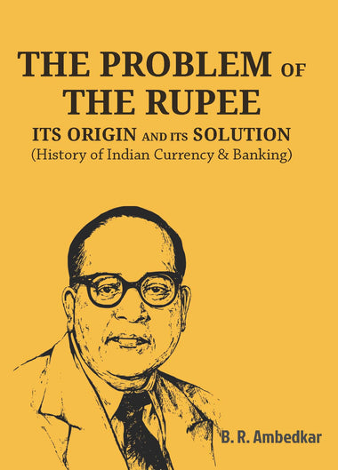 THE PROBLEM OF THE RUPEE