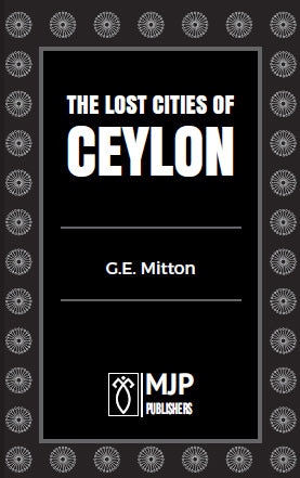 THE LOST CITIES OF CEYLON