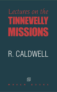 Lectures on the Tinnevelly Missions