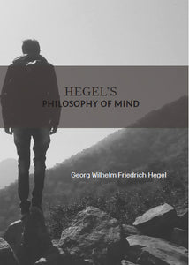 HEGEL’S PHILOSOPHY OF MIND