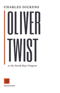 Oliver Twist or the Parish Boy’s Progress