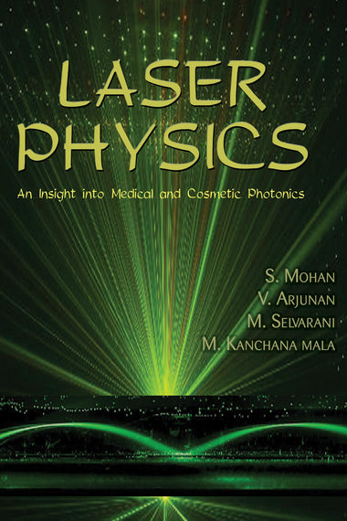 Laser Physics : An Insight Into Medical And Cosmetic Photonics
