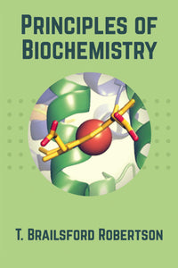 PRINCIPLES OF BIOCHEMISTRY For Students of Medicine, Agriculture and Related Sciences