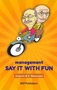 Management say it with fun