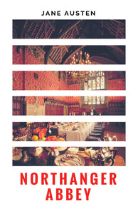 NORTHANGER ABBEY