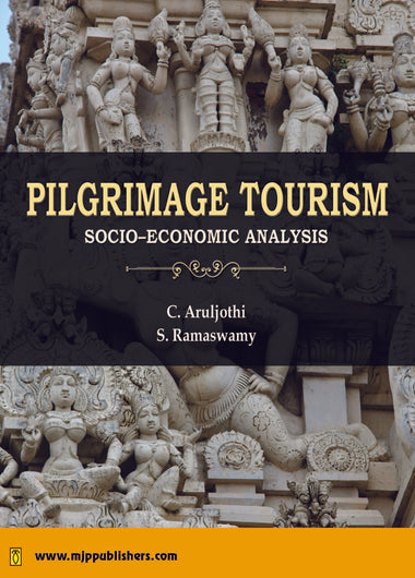 Pilgrimage Tourism : Socio-economic analysis