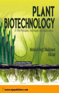 PLANT BIOTECHNOLOGY IN VITRO PRINCIPLES, TECHNIQUES AND APPLICATIONS