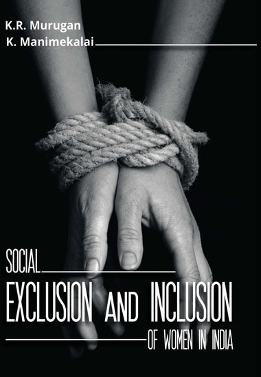 Social Exclusion and Inclusion of Women in India (2 Volumes)
