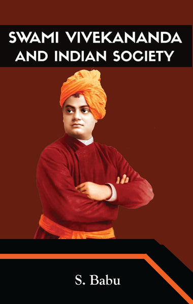 SWAMI VIVEKANANDA AND INDIAN SOCIETY