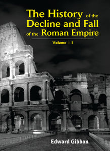 The History of the Decline and Fall of the Roman Empire (6 Volumes)