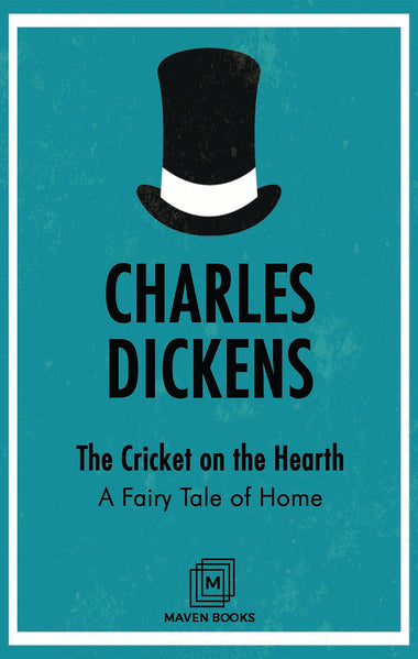 The Cricket on the Hearth : A Fairy Tale of Home