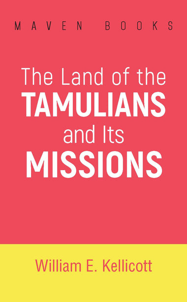 THE LAND OF THE TAMULIANS AND ITS MISSIONS