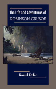 The Life and Adventures of ROBINSON CRUSOE
