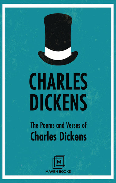 The Poems and Verses of Charles Dickens