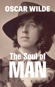 THE SOUL OF MAN