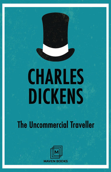 The Uncommercial Traveller