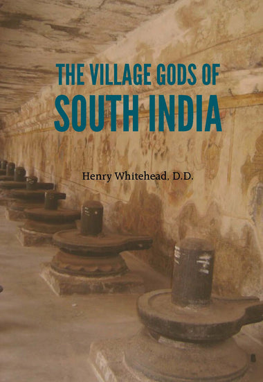 THE VILLAGE GODS OF SOUTH INDIA