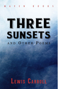 THREE SUNSETS AND OTHER POEMS