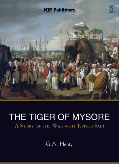 THE TIGER OF MYSORE