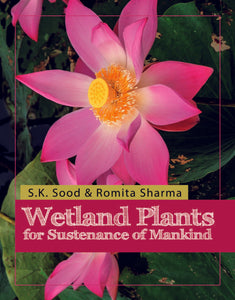 Wetland Plants for Sustenance of Mankind