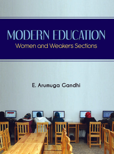 Modern Education : Women and Weaker Sections